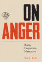 On Anger: Race, Cognition, Narrative - Paperback