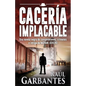 Cacería Implacable - Paperback