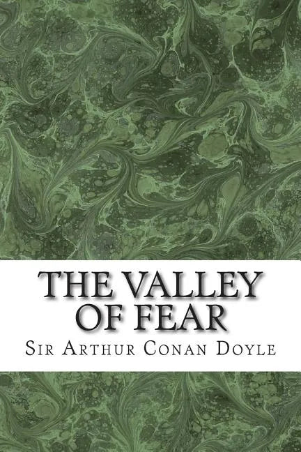 The Valley Of Fear: (Sir Arthur Conan Doyle Classics Collection) - Paperback