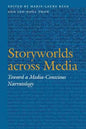 Storyworlds Across Media: Toward a Media-Conscious Narratology - Paperback