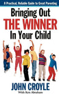 Bringing Out the Winner in Your Child: The Building Blocks of Successful Parenting - Paperback
