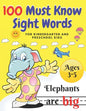 100 Must Know Sight Words: For Kindergarten and Preschool Kids Learning to Write and Read Ages 3-5 prescholer Workbook - Paperback