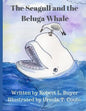 The Seagull and The Beluga Whale - Paperback