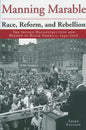 Race, Reform, and Rebellion: The Second Reconstruction and Beyond in Black America, 1945-2006 - Paperback