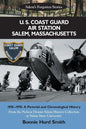 U. S. Coast Guard Air Station Salem, Massachusetts: 1935-1970: A Pictorial and Chronological History - Paperback