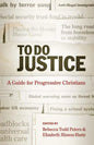 To Do Justice: A Guide for Progressive Christians - Paperback