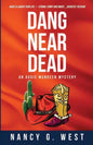 Dang Near Dead: Aggie Mundeen Mystery #2 - Paperback