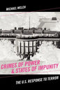 Crimes of Power & States of Impunity: The U.S. Response to Terror - Paperback