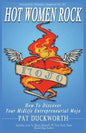 Hot Women Rock: How to discover your midlife entrepreneurial mojo. - Paperback