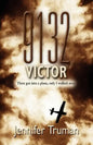 9132 VICTOR! Three Got Into a Plane, Only I Walked Away - Paperback