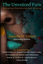 The Unvoiced Pain: Releasing Depression and Anxiety - Paperback