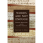 Words Are Not Enough: Paratexts, Manuscripts, and the Real New Testament - Paperback