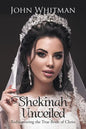 Shekinah Unveiled: Rediscovering the True Bride of Christ - Paperback