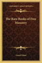 The Rare Books of Free Masonry - Paperback