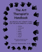 The Art Therapist's Handbook: 186 Specific Art Therapy Tasks for the Developmental Stages - Paperback