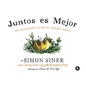 Juntos Es Mejor: Un Pequeno Libro Inspirador = Together Is Better - Hardcover