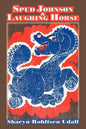 Spud Johnson & Laughing Horse - Paperback