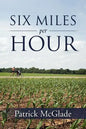 Six Miles Per Hour - Paperback