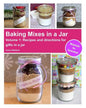 Baking Mixes in a Jar - Volume 1: Recipes and directions for gifts in a jar - Paperback