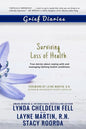 Grief Diaries: Surviving Loss of Health - Paperback