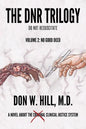 The DNR Trilogy: Volume 2: No Good Deed - Paperback