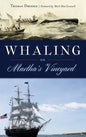 Whaling on Martha's Vineyard - Hardcover