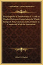 Encyclopedia of Freemasonry V2 and Its Kindred Sciences Comprising the Whole Range of Arts, Sciences and Literature as Connected with the Institution - Hardcover