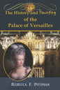 The History and Haunting of the Palace of Versailles - Paperback