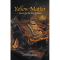 Yellow Matter Search of the Three Feathers - Paperback