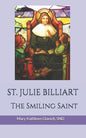Saint Julie Billiart: The Smiling Saint - Paperback