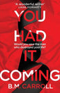 You Had It Coming - Paperback