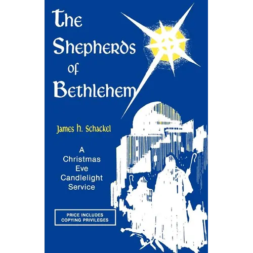 The Shepherds Of Bethlehem: A Christmas Eve Candlelight Service - Paperback