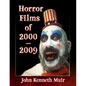 Horror Films of 2000-2009 - Hardcover