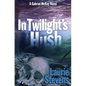 In Twilight's Hush - Paperback