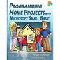 Programming Home Projects with Microsoft Small Basic - Paperback