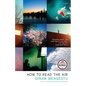 How to Read the Air - Paperback