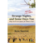 Strange Nights, and Some Days Too: Why You'll Love Japan, for About a Year - Paperback