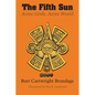 The Fifth Sun: Aztec Gods, Aztec World - Paperback