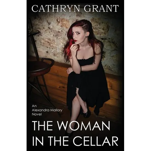 The Woman in the Cellar: (a Psychological Suspense Novel) (Alexandra Mallory Book 8) - Paperback
