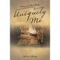 Uniquely Me: Poetry and Short Stories - Paperback