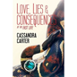 Love, Lies & Consequences - Paperback
