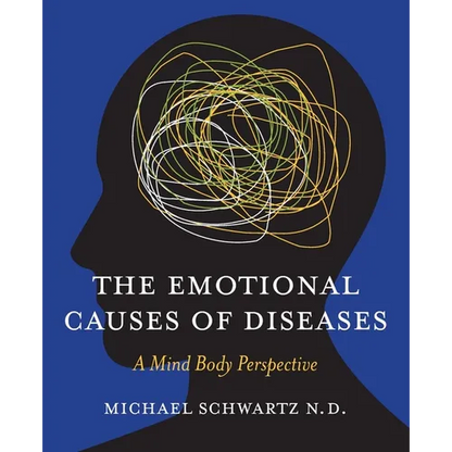 The Emotional Causes of Diseases: A Mind Body Perspective - Paperback
