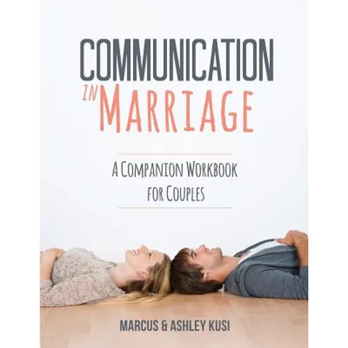 Communication in Marriage: A Companion Workbook for Couples - Paperback