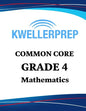 Kweller Prep Common Core Grade 4 Mathematics: 4th Grade Math Workbook and 2 Practice Tests: Grade 4 Common Core Math Practice - Paperback