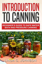 Introduction to Canning: Beginner's Guide to Safe Water Bath and Pressure Canning - Paperback