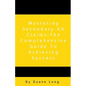 Mastering Secondary VA Claims: The Comprehensive Guide to Achieving Success - Paperback