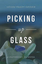 Picking Up Glass: A Southport, NC Novel - Paperback