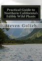 Practical Guide to Northern California's Edible Wild Plants: A Survival Guide - Paperback