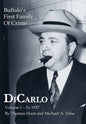 DiCarlo: Buffalo's First Family of Crime - Vol. I - Hardcover