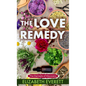 The Love Remedy - Library Binding